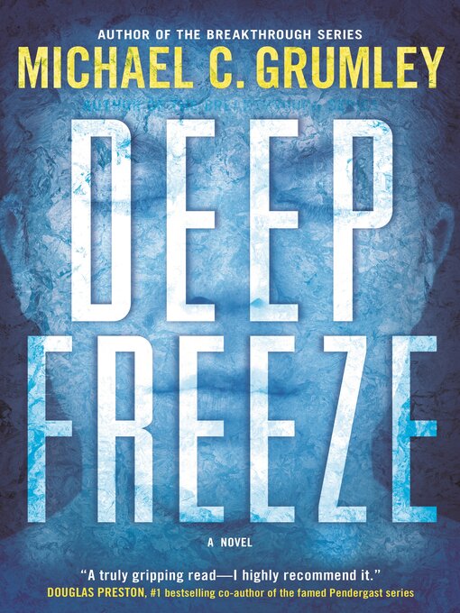 Title details for Deep Freeze by Michael C. Grumley - Wait list